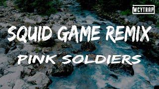 Squid Game Remix-Pink Soldiers (House Remix) [prod. Narayan, Pisces](Lyrics)