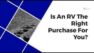 Is An RV The Right Purchase For You? | Gypsy Road RVs | Slaton, TX