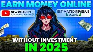 Make Money Online Without Investment in 2025 with PROVEN Ways