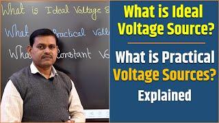 What is Ideal and Practical Voltage Source? | Ashok etutor