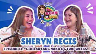 SHERYN REGIS:”Gihilak la nako og two weeks…” | KUAN ON ONE Full Episode 13 (with Filipino subtitles)