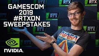 Gamescom 2019 #RTXOn SWEEPSTAKES - Win an RTX Card or Gaming Laptop!