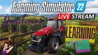 Learning the Ropes in Farming Simulator 22! | Beginner Farming Livestream ~  Day 94/730