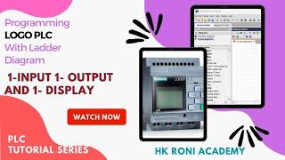 2.  1-Input 1- Output and 1- Display Logo PLC Programming