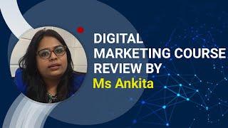 Can You Choose The Best Digital Marketing Course in India Review By Ankita?