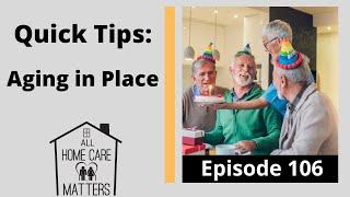 Quick Tips: Aging in Place