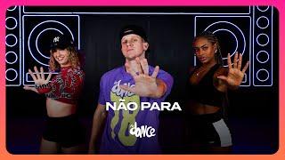 Não Para - MC Daniel feat. Ludmilla | FitDance (Coreografia)