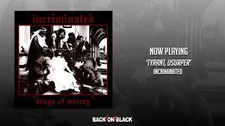 Incriminated - Tyrant, Usurper