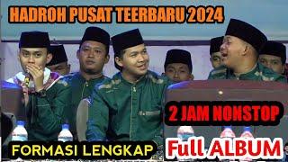 HADROH PUSAT SABILU TAUBAH TERBARU 2024-2 JAM NONSTOP FULL ALBUM