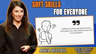 Soft skills for everyone • Anita Przybył • Devoxx Poland 2021