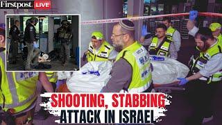 Israel Attack LIVE: Shooting and Stabbing Attack in Haifa, 1 Israeli Killed, 4 Injured | N18G