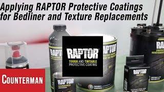 Applying RAPTOR Protective Coatings for Bedliner and Texture Replacements