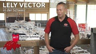 VECTOR Betrieb #17 - Schmid Gossau SG - LELY CENTER Härkingen