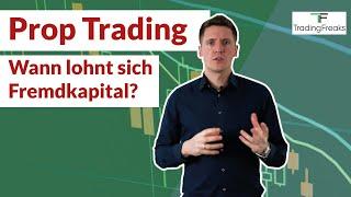 Prop Trading: Erklärung, Erfahrungen und wichtige Hinweise