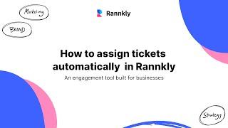 How to assign tickets automatically in Rannkly