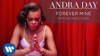 Andra Day - Forever Mine [Official Music Video]