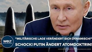 UKRAINE-KRIEG: "Militärische Lage verändert sich dynamisch!" Schock! Putin ändert Russen-Atomdoktrin