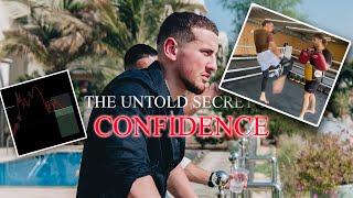 The untold secret to confidence (very simple)