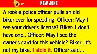 A rookie police officer pulls an old biker: Funny funny jokes