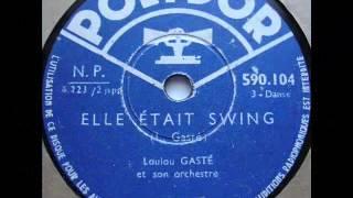 Loulou Gasté " elle était swing " 1943