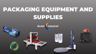 Rocket Industrial Packaging Equipment and Supplies