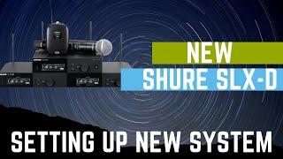 Setting Up Your New Shure SLX D Wireless System