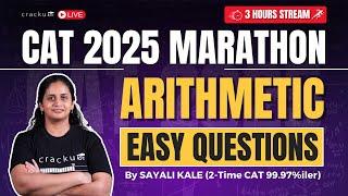 CAT 2025 Quant Arithmetic (Easy Questions) Marathon By Sayali Ma'am (CAT 99.97%iler)