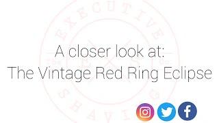 A Closer Look at the Vintage Red Ring Eclipse - Rare Vintage Safety Razor