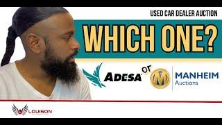 Adesa vs Manheim - What are the differences between these two dealer auction houses?