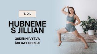 Hubneme s Jillian Michaels 1. díl - 30 denní výzva (30 day shred) | Niky Namaste