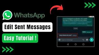 How to Edit Sent Messages on WhatsApp