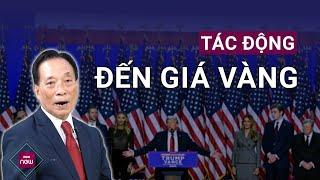 TS Nguyễn Trí Hiếu: Giá vàng giảm rồi sẽ tăng mạnh sau khi ông Trump đắc cử Tổng thống Mỹ | VTC Now