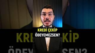 Kredi Çekip ÖDEYEMEZSEN!