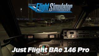 MSFS 2020 | Just Flight BAe 146 Pro | ESSB-EKCH