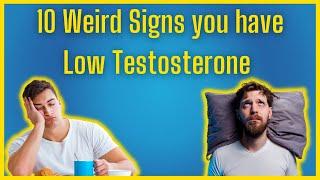 10 Signs of Low Testosterone