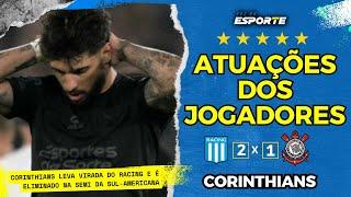 DESEMPENHO CORINTHIANS - Corinthians leva virada do Racing e é eliminado na semi da Sul-Americana!