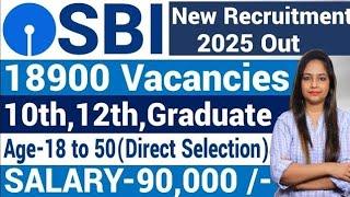 SBI 18500 New Posts Out-SBI Recruitment 2025|SBI Bank Vacancy 2025|Bank Vacancy 2025|Jobs March 2025