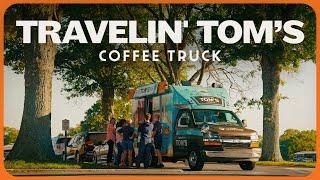 Travelin’ Tom’s: The Coffee Shop that Drives to You!