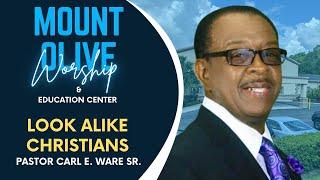 Look Alike Christians| Pastor Carl E. Ware Sr. #apopka #worship #sda #Jesus