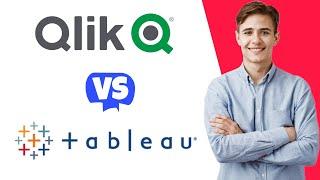 Qlik vs Tableau - Which One Is Better?