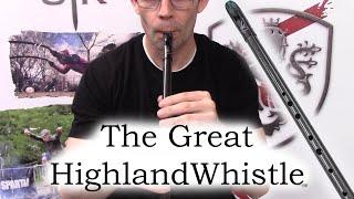 The Great Highland Whistle by Carbony Celtic - UT Kilts