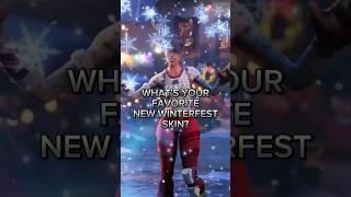 WHAT'S YOUR FAVORITE NEW WINTERFEST SKIN? #christmas #fortnite #winterfest #skin #natale #shorts