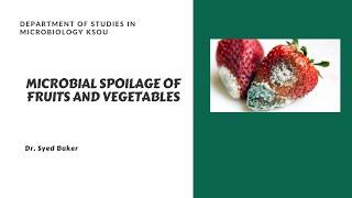 Microbial spoilage of Fruits and Vegetables