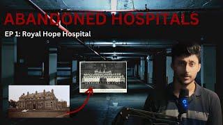 ABANDONED HOSPITALS | EP 1: Royal Hope Hospital | DREAD RIDDLES ft. Abdul Haseeb