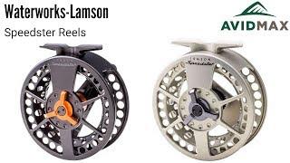 Waterworks-Lamson Speedster Reels Review | AvidMax