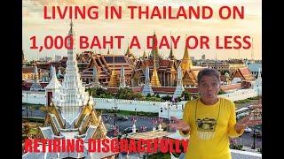 LIVING IN THAILAND ON ONE THOUSAND BAHT A DAY...OR LESS