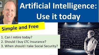 Use Artificial Intelligence to create your retirement plan -- For Free.  Expect to be amazed.