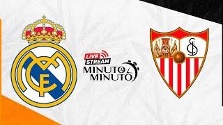 ⏱️ MINUTO A MINUTO | Real Madrid vs Sevilla FC | LaLiga