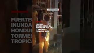 Fuertes inundaciones en Honduras por la tormenta tropical