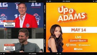 Up & Adams Show with Kay Adams! Drew Bledsoe & Trevor Sikkema | May 14, 2025